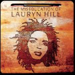 Por que ‘The Miseducation of Lauryn Hill’ foi eleito o melhor álbum da história