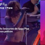 Sangue, drogas e nudez: as loucuras de Iggy Pop nos palcos