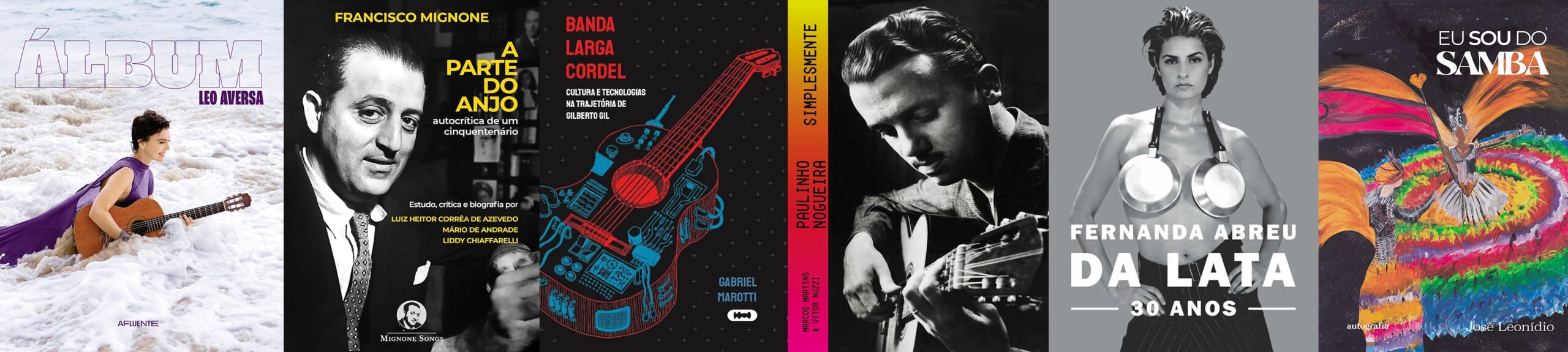 Livros sobre Gilberto Gil, Francisco Mignone, Fernanda Abreu, Paulinho Nogueira e personalidades do samba ampliam bibliografia musical brasileira
