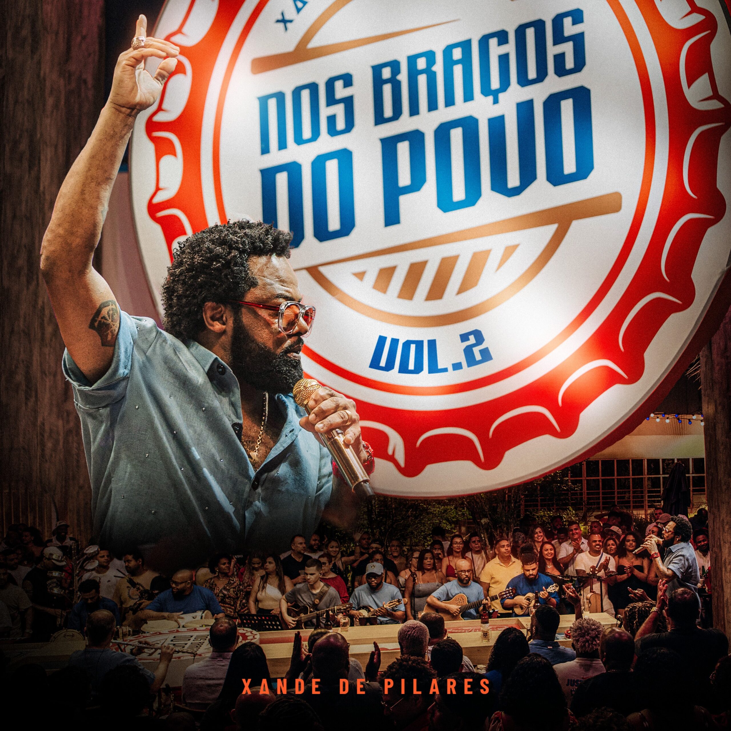 Xande de Pilares canta Chico Buarque e recebe Diogo Nogueira e Ferrugem  no álbum 'Nos braços do povo vol. 2'