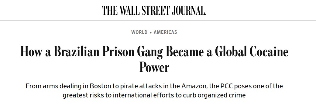 WSJ publica reportagem sobre expansão internacional do PCC no tráfico de cocaína