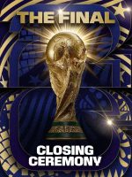 Cerimônia de encerramento da Copa: veja horário e quem vai Cerimônia de encerramento da Copa: veja horário e quem vai participar do evento