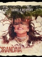 Daniela Mercury expõe a arte de Jeane Terra na capa do álbum ‘Cirandaia’