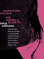 Mônica Salmaso lança em agosto um tributo a Elizeth Cardoso Mônica Salmaso lança em agosto um tributo a Elizeth Cardoso – veja a capa e o repertório de 'Senhora das canções'